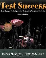 TEST SUCCESS TEST-TAKING TECHNIQUES FOR BEGINNING NURSING STUDENTS THIRD EDITION   1993  PDF电子版封面  0803605242  PATRICIA M.NUGENT BARBARA A VI 