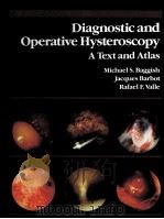 DIAGNOSTIC AND OPERATIVE HYSTEROSCOPY: A TEXT AND ATLAS（1989 PDF版）