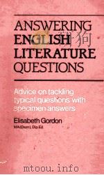 ANSWERING ENGLISH LITERATURE QUESTIONS   1983  PDF电子版封面  0333308778   