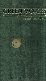GREEN VOICES   1995  PDF电子版封面  071904345X  TERRY GIFFORD 