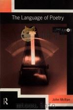THE LANGUAGE OF POTRY   1998  PDF电子版封面    A.DAVID MOODY JOHN MCRAE 