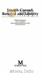 JOSEPH CONRAD: BETRAYAL AND IDENTITY   1992  PDF电子版封面  0312072732  ROBERT HAMPSON 