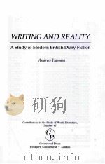 WRITING AND REALITY A STUDY OF MODERN BRITISH DIARY FICTION   1993  PDF电子版封面  0313285403  ANDREW HASSAM 