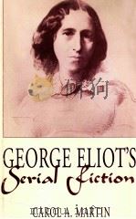 GEORGE ELIOT'S SERIAL FICTION   1994  PDF电子版封面  0814206255   