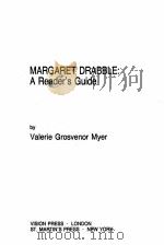 MARGARET DRABBLE: A READER'S GUIDE   1991  PDF电子版封面  0854781870  VALERIE GROSVENOR MYER 