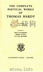 THE COMPLETE POETICAL WORKS OF THOMAS HARDY   1987  PDF电子版封面  0198127839  SAMUEL HYNES 