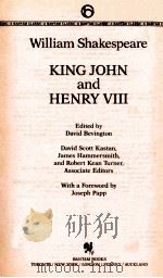 WILLIAM SHAKESPEARE KING JOHN AND HENRY VIII   1988  PDF电子版封面  0553212850  DAVID BEVINGTON 