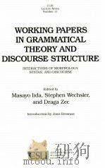 WORKING PAPERS IN GRAMMATICAL THEORY AND DISCOURSE STRUCTURE   1987  PDF电子版封面  0937073253   