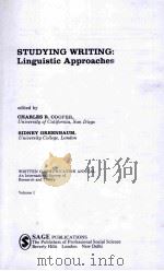 STUDYING WRITING: LINGUISTIC APPROACHES   1986  PDF电子版封面  0803923724  CHARLES R. COOPER AND SIDNEY G 