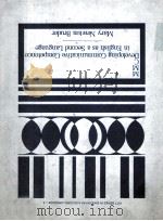 MMC: DEVELOPING COMMUNICATIVE COMPETENCE IN ENGLISH AS A FOREIGN LANGUAGE   1974  PDF电子版封面  082298203X  MARY NEWTON BRUDER 