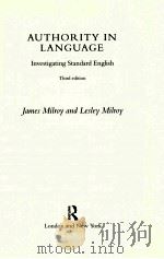 AUTHORITY IN LANGUAGE   1999  PDF电子版封面  0415174139  JAMES MILROY AND LESLEY MILROY 