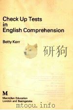 CHECK UP TESTS IN ENGLISH COMPREHENSION   1983  PDF电子版封面    BETTY KERR 