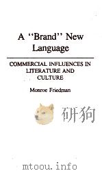 A “BRAND” NEW LANGUAGE COMMERCIAL INFLUENCES IN LITERATURE AND CULTURE（1991 PDF版）
