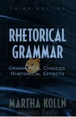 RHETORICAL GRAMMAR THIRD EDITION（1999 PDF版）