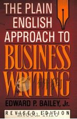 THE PLAIN ENGLISH APPROACH TO BUSINESS WRITING REVISED EDITION   1997  PDF电子版封面  0195115651   