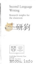 SECOND LANGUAGE WRITING RESEARCH INSIGHTS FOR CLASSROOM   1990  PDF电子版封面  0521383838  BARBARA KROLL 