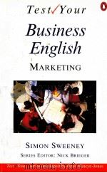 TEST YOUR BUSINESS ENGLISH MARKETING   1996  PDF电子版封面  0140815910  SIMON SWEENEY 
