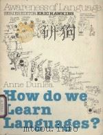 HOW DO WE LEARN LANGUAGE?   1985  PDF电子版封面  0521288991  ANNE DUNLEA 