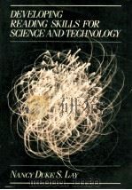 DEVELOPING READING SKILLS FOR SCIENCE AND TECHNOLOGY   1988  PDF电子版封面  002368500X   