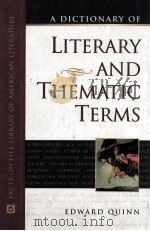A DICTIONARY OF LITERARY AND THEMATIC TERMS   1999  PDF电子版封面  0931464757  EDWARD QUINN 