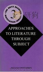 APPROACHES TO LITERATURE THROUGH SUBJECT THE ORYX READING MOTIVATION SERIES（1993 PDF版）