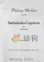 Sinfonisches Capriccio Op.40 fur Orchester   1957  PDF电子版封面    P.Mobler曲 