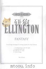 Fantasy Four songs Arranged for String Quartet by Paul Chihara   1944  PDF电子版封面    E.K.Ellington曲 