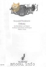 Entrata   1999  PDF电子版封面    （波）K.Penderecki曲 