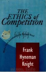 THE ETHICS OF COMPETITION   1997  PDF电子版封面  1560009551   