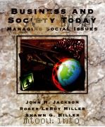 BUSINESS AND SOCIETY TODAY:MANAGING SOCIAL ISSUES（1996 PDF版）