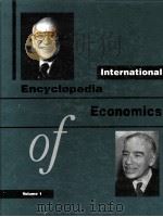 INTERNATIONAL ENCYCLOPEDIA OF ECONOMICS VOLUME ONE（1997 PDF版）