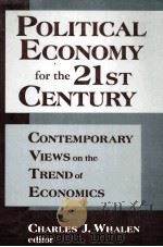 POLITICAL ECONOMIY FOR THE 21ST CENTURY CONTEMPORARY VIEWS ON THE TREND OF ECONOMICS（1995 PDF版）