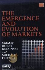 THE EMERGENCE AND EVOLUTION OF MARKETS   1997  PDF电子版封面  1858986591   