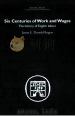 SIX CENTURIES OF WORK AND WAGES THE HISTORY OF ENGLISH LABOUR（1884 PDF版）