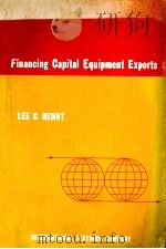 FINANCING CAPITAL EQUIPMENT EXPORTS:A COMPARATIVE STUDY OF MEDIUM-TERM EXPORT FINANCING（1966 PDF版）