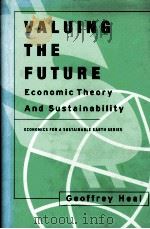 VALUING THE FUTURE ECIONOMIC THEORY AND SUSTAINABILITY（1998 PDF版）