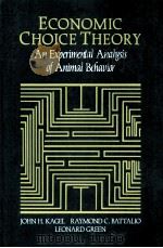 ECONOMIC CHOICE THEORY:AN EXPERIMENTAL ANALYSIS OF ANIMAL BEHAVIOR   1994  PDF电子版封面  0521035929   