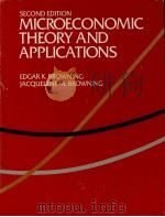 MICROECONOMIC THEORY AND APPLICATIONS:SECOND EDITION   1986  PDF电子版封面  0673391175   