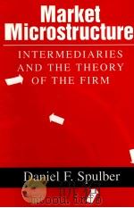 MARKET MICROSTRUCTURE:INTERMEDIARIES ANG THE THEORY OF THE FIRM   1998  PDF电子版封面  0521659787   