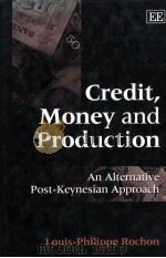 CREDIT MONEY AND PRODUCTION:AN ALTERNATIVE POST KEYNESIAN APPROACH（1999 PDF版）