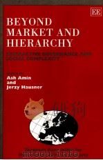 BEYOND MARKET AND HIEARCHY   1997  PDF电子版封面  1858984823   