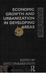 ECONOMIC GROWTH AND URBANIZATION IN DEVELOPING AREAS   1990  PDF电子版封面  041500442X   