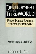 DEVELOPMENT IN THE THIRD WORLD:FROM POLICY FAILURE TO POLICY REFORM   1996  PDF电子版封面  056324733X  M.E.SHARPE 