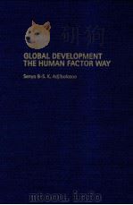 GLOBAL DEVELOPMENT THE HUMAN FACTOR WAY（1998 PDF版）