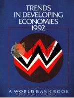 TRENDS IN DEVELOPING ECONOMIES 1992   1992  PDF电子版封面  0821322346   