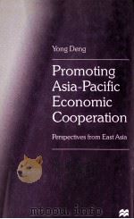 PROMTING ASIA-PACIFIC ECONOMIC COOPERATION:PERSPECTIVES FROM EAST ASIA（1997 PDF版）