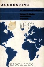ACCOUNTING AN INTERNATIONAL PERSPECTIVE A SUPPLEMENT TO INTRODUCTORY ACCOUNTING TEXTBOOKS   1987  PDF电子版封面  0256055793   