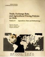 TRADE EXCHANGE RATE AND AGRICULTURAL PRICING POLICIES IN CHILE VOLUME 2   1990  PDF电子版封面  082131453X   