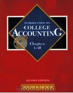INTRODUCTION TO COLLEGE ACCOUNTING CHAPTERS1-10 SECOND EDITION   1992  PDF电子版封面  0155416960   