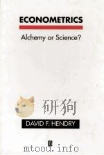 ECONOMETRICS ALCHEMY OR SCIENCE? ESSAYS IN ECONOMETRIC METHODOLOGY   1991  PDF电子版封面  1557862648  DAVID F.HENDRY 
